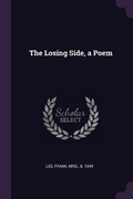 Cover: The Losing Side, a Poem - Palala Press