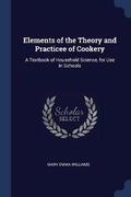 Cover: Elements of the Theory and Practicee of Cookery - Sagwan Press