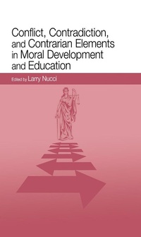 Bild: Conflict, Contradiction, and Contrarian Elements in Moral Development and Education - Psychology Press Ltd