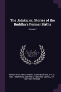 Cover: The Jataka; or, Stories of the Buddha's Former Births; Volume 2 - Palala Press