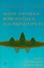 Cover: Signal and Image Representation in Combined Spaces: Volume 7 - Academic Press