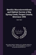 Cover: Benthic Macroinvertebrate and Habitat Survey of Big Spring Creek, Fergus County, Montana - Palala Press