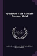 Cover: Application of the defender Consumer Model - Palala Press