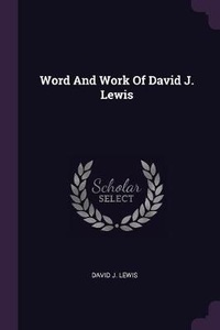 Enlarge image Cover: Word And Work Of David J. Lewis - Palala Press