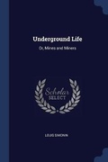 Cover: Underground Life - Sagwan Press