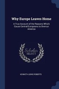 Cover: Why Europe Leaves Home - Sagwan Press