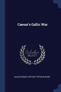 Cover: Caesar's Gallic War - Sagwan Press