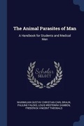 Cover: The Animal Parasites of Man - Sagwan Press