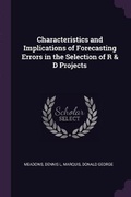 Cover: Characteristics and Implications of Forecasting Errors in the Selection of R & D Projects - Palala Press