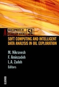 Cover: Soft Computing and Intelligent Data Analysis in Oil Exploration: Volume 51 - Elsevier