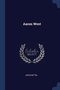 Cover: Aaron West - Sagwan Press