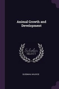 Cover: Animal Growth and Development - Palala Press