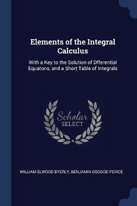 Enlarge image Cover: Elements of the Integral Calculus - Sagwan Press