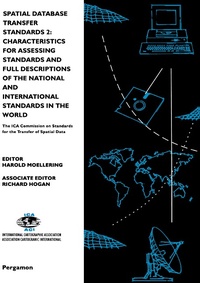 Enlarge image Cover: Spatial Database Transfer Standards 2: Characteristics for Assessing Standards and Full Descriptions of the National and International Standards in the World - Elsevier