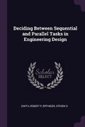 Cover: Deciding Between Sequential and Parallel Tasks in Engineering Design - Palala Press