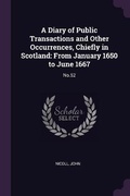 Cover: A Diary of Public Transactions and Other Occurrences, Chiefly in Scotland - Palala Press