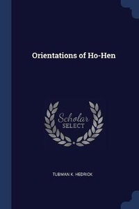 Enlarge image Cover: Orientations of Ho-Hen - Sagwan Press