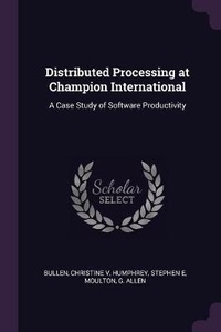 Enlarge image Cover: Distributed Processing at Champion International - Palala Press