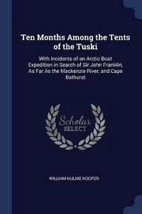 Abbildung von: Ten Months Among the Tents of the Tuski - Sagwan Press