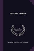 Cover: The Dock Problem - Palala Press