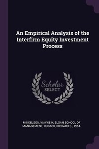 Enlarge image Cover: An Empirical Analysis of the Interfirm Equity Investment Process - Palala Press