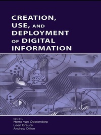 Enlarge image Cover: Creation, Use, and Deployment of Digital Information - Routledge