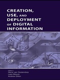 Cover: Creation, Use, and Deployment of Digital Information - Routledge