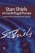 Cover: Stan Shiels on centrifugal pumps: Collected articles from 'World Pumps' magazine - Elsevier