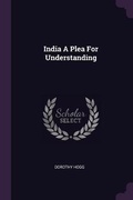 Cover: India A Plea For Understanding - Palala Press