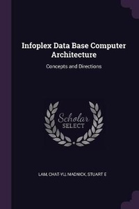 Enlarge image Cover: Infoplex Data Base Computer Architecture - Palala Press