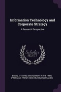 Cover: Information Technology and Corporate Strategy - Palala Press
