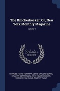 Abbildung von: The Knickerbocker; Or, New York Monthly Magazine; Volume 9 - Sagwan Press