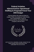 Cover: Federal Aviation Administration Operational Staffing in Proposed Fiscal Year 1995 Budget - Palala Press