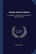 Cover: Claude and the Abbess - Sagwan Press
