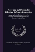 Cover: Floor Lay-out Design for Effective Software Production - Palala Press