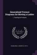 Cover: Generalized Voronoi Diagrams for Moving a Ladder - Palala Press