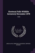 Cover: Kootenai Falls Wildlife Inventory December 1978 - Palala Press