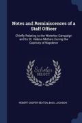 Cover: Notes and Reminiscences of a Staff Officer - Sagwan Press