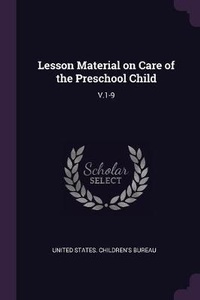 Enlarge image Cover: Lesson Material on Care of the Preschool Child - Palala Press