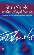 Cover: Stan Shiels on centrifugal pumps: Collected articles from 'World Pumps' magazine - Elsevier