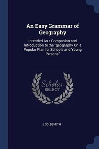 Enlarge image Cover: An Easy Grammar of Geography - Sagwan Press