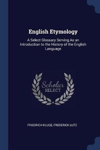 Abbildung von: English Etymology - Sagwan Press