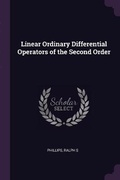 Cover: Linear Ordinary Differential Operators of the Second Order - Palala Press