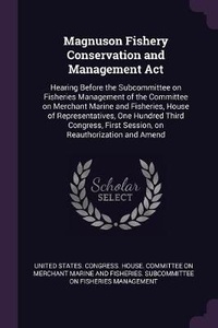 Enlarge image Cover: Magnuson Fishery Conservation and Management Act - Palala Press