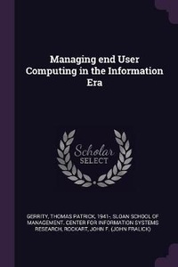 Enlarge image Cover: Managing end User Computing in the Information Era - Palala Press