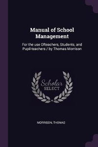 Enlarge image Cover: Manual of School Management - Palala Press