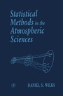 Cover: Statistical Methods in the Atmospheric Sciences: Volume 59 - Academic Press