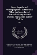 Cover: Mass Layoffs and Unemployment in Montana - Palala Press