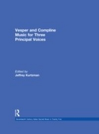 Abbildung von: Vesper and Compline Music for Three Principal Voices - Routledge