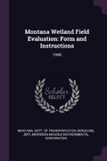 Cover: Montana Wetland Field Evaluation - Palala Press